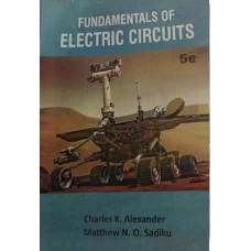 Fundamentals of Electric Circuits by Charles K. Alexander and Matthew N.O. Sadiku